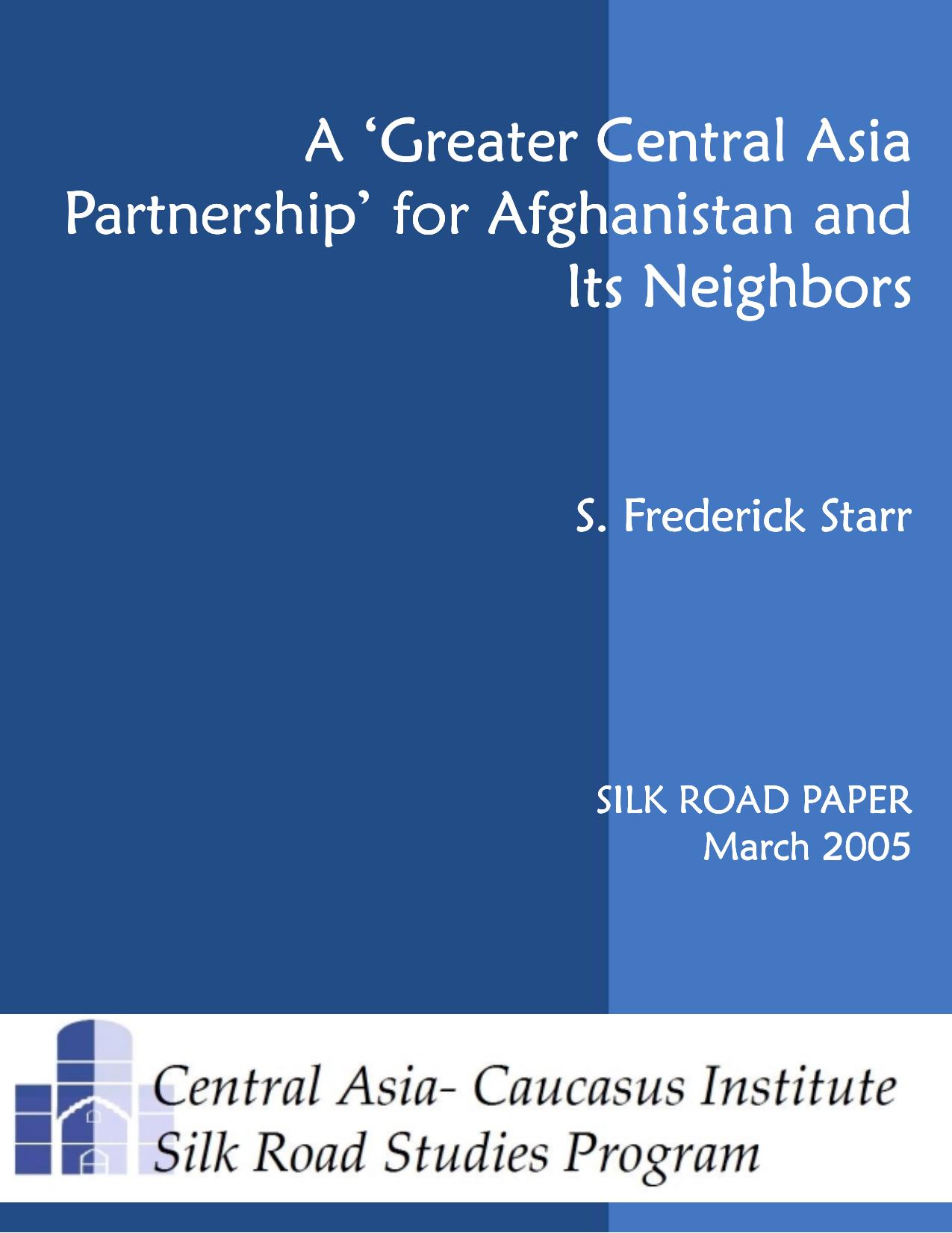 A ‘Greater Central Asia Partnership’ for Afghanistan and Its Neighbors