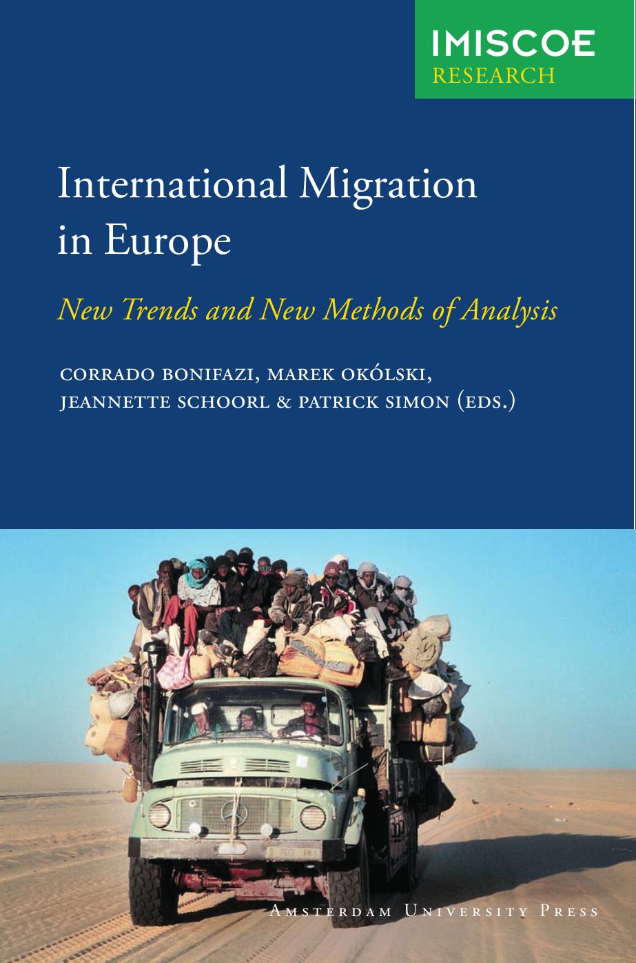 International Migration in Europe: New Trends and New Methods of Analysis (IMISCOE Research)