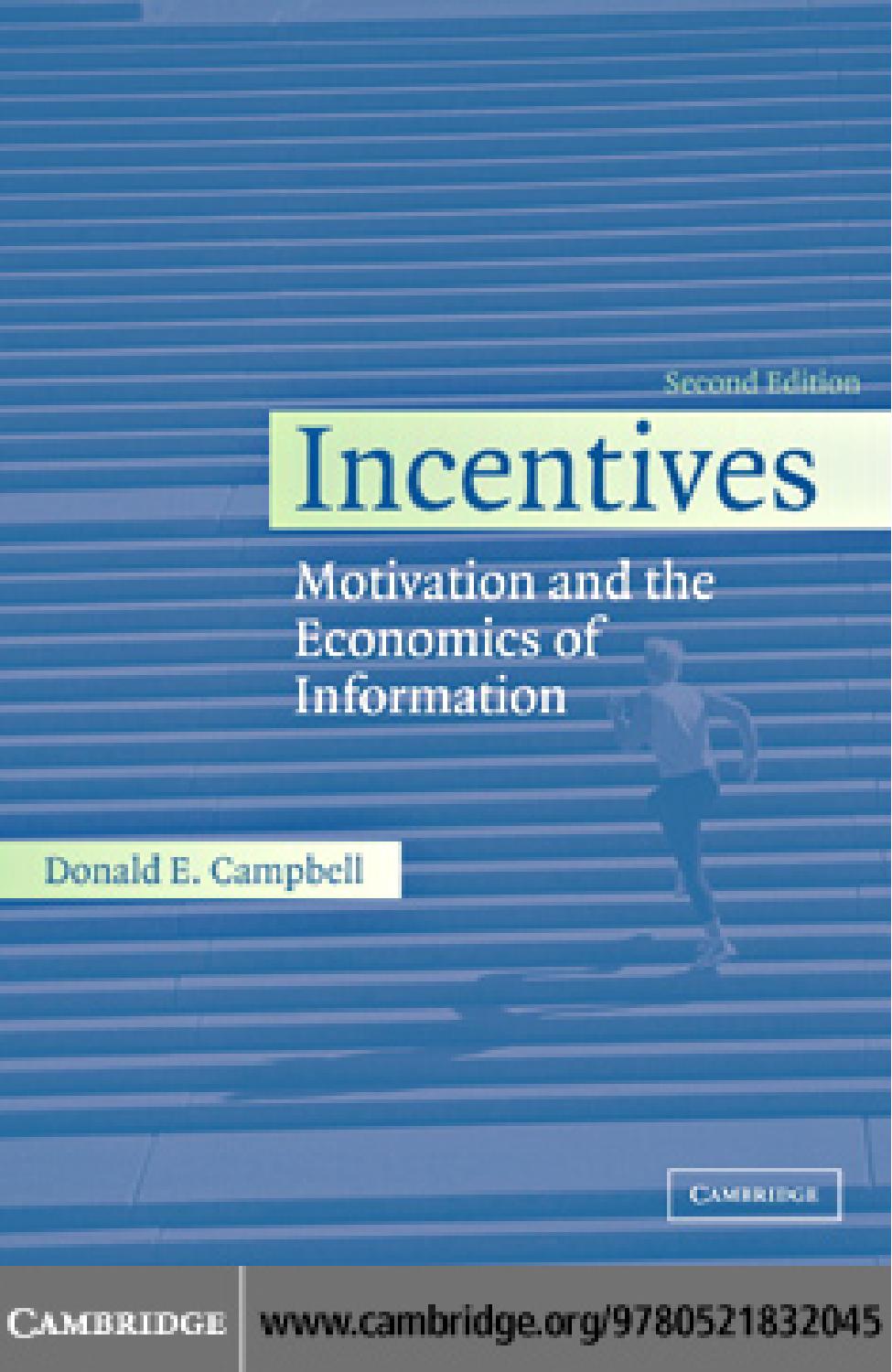 Incentives : Motivation and the Economics of Information