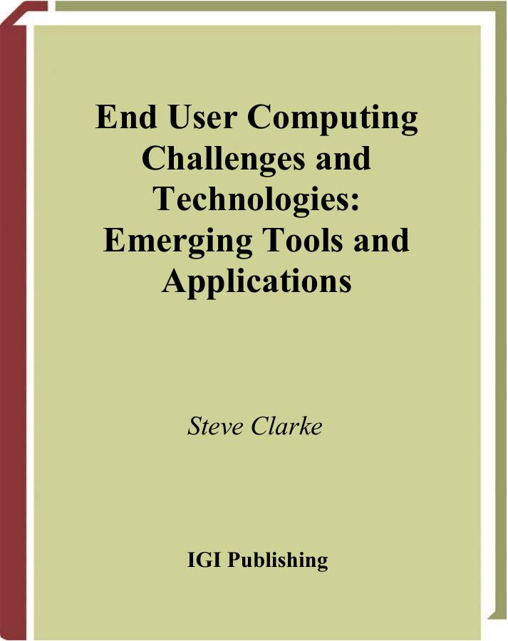 End User Computing Challenges and Technologies : Emerging Tools and Applications