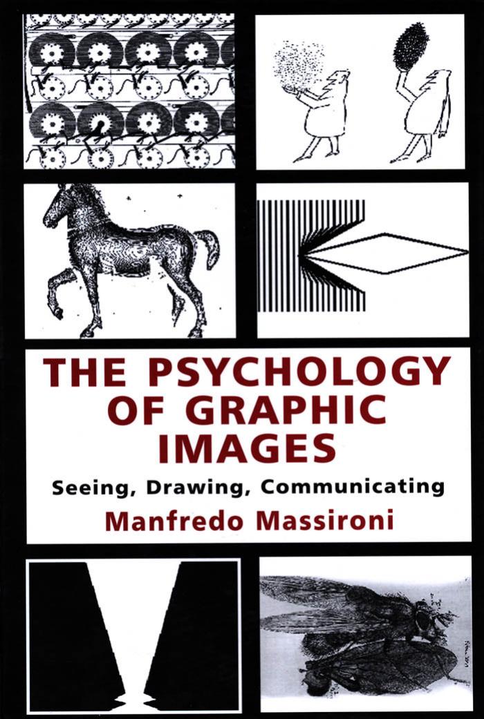 (Volume in the University of Alberta, Department of Psychology, Distinguished Scholar Lecture) Manfredo Massironi, Translated by N Bruno