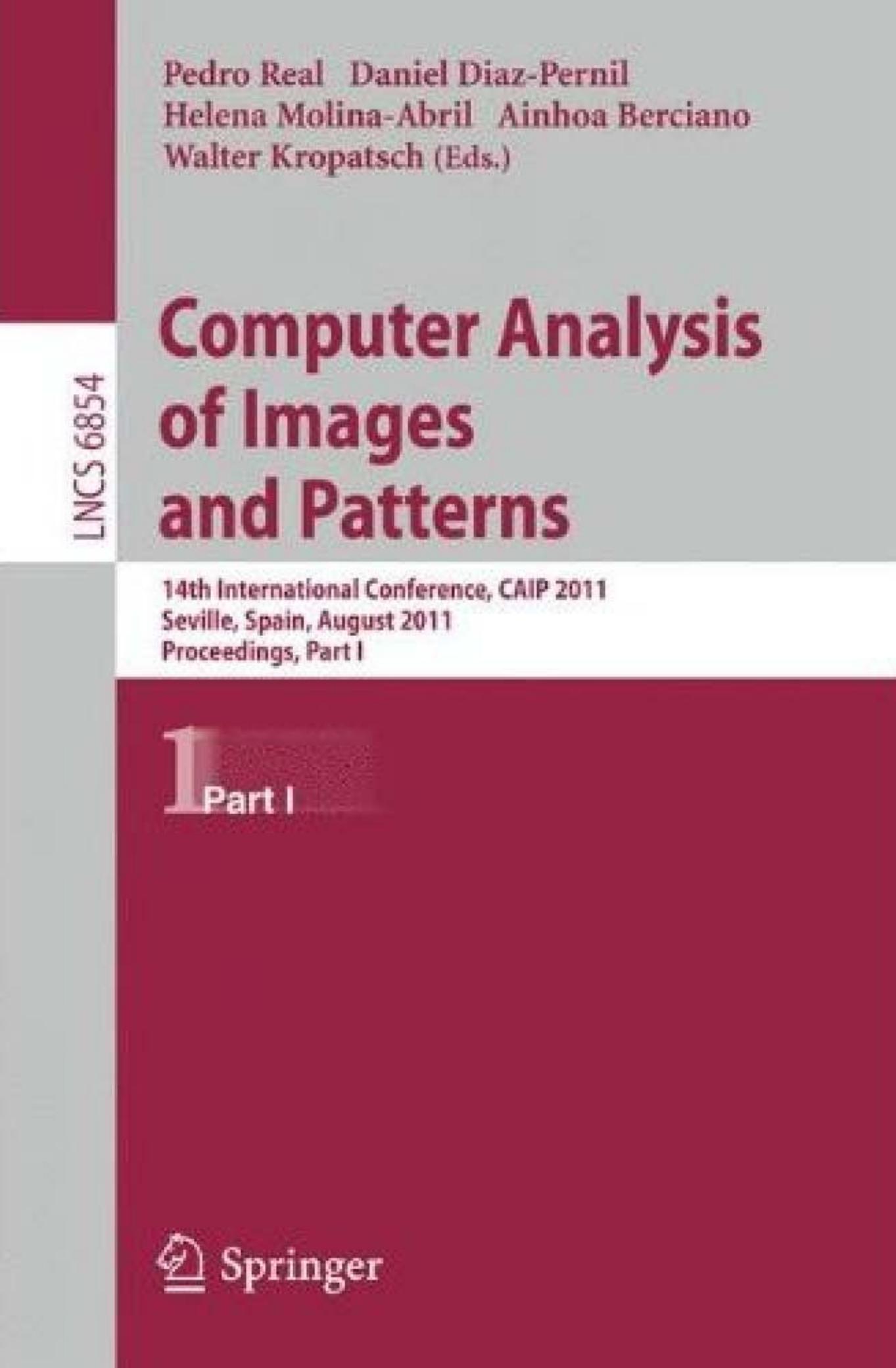 Computer Analysis of Images and Patterns, Part I - CAIP 2011 (Lecture Notes in Computer Science, 6854)