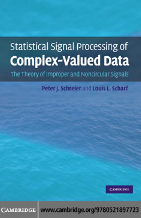 Statistical Signal Processing of Complex-Valued Data: The Theory of Improper and Noncircular Signals