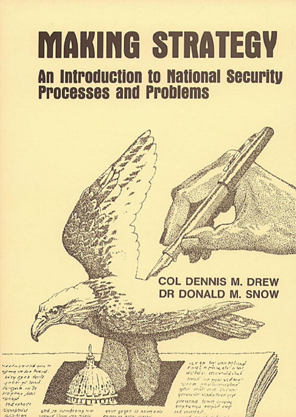 Making Strategy: An Introduction to National Security Processes and Problems