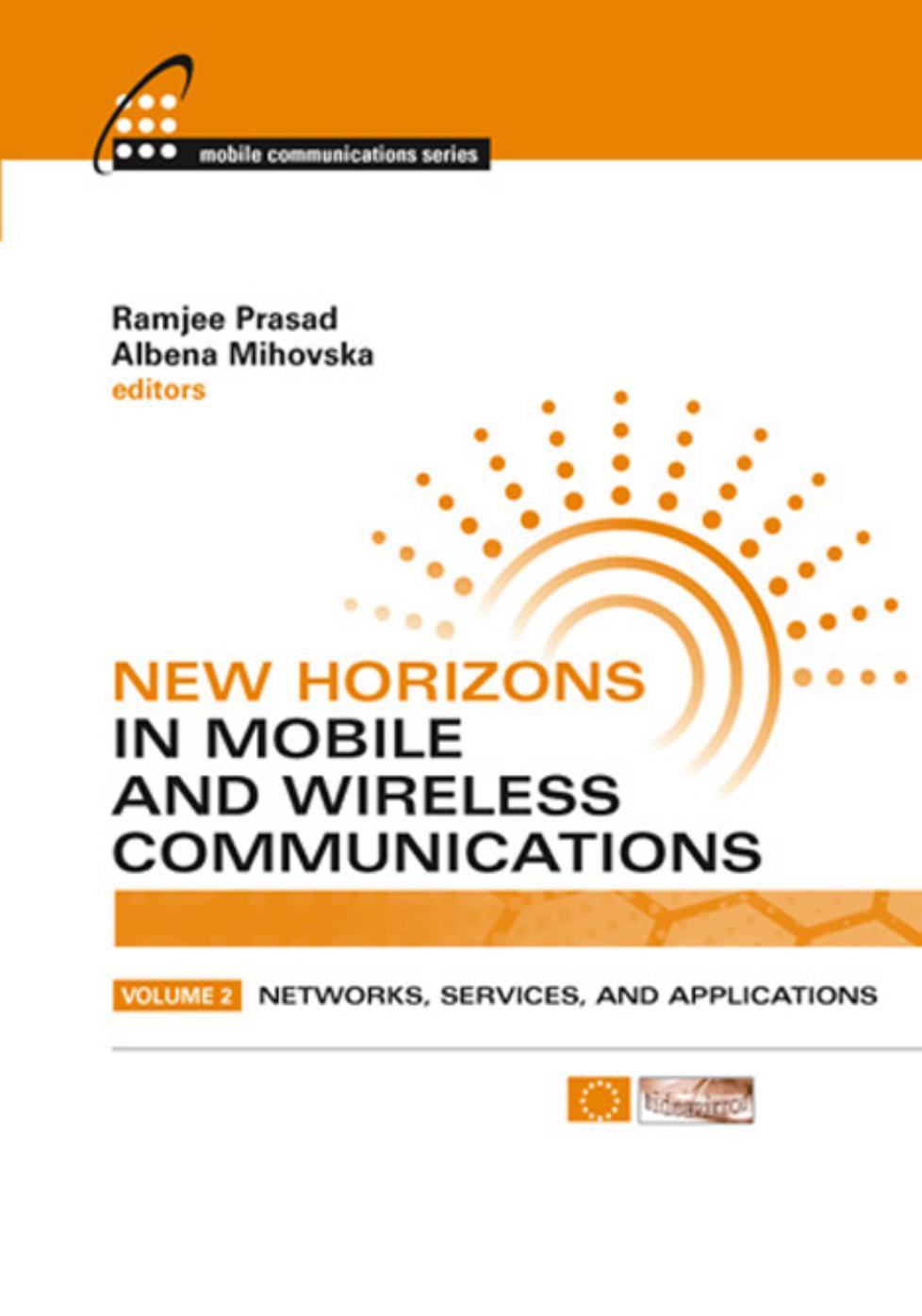 New Horizons in Mobile and Wireless Communications: Volume 2 Networks, Services, and Applications