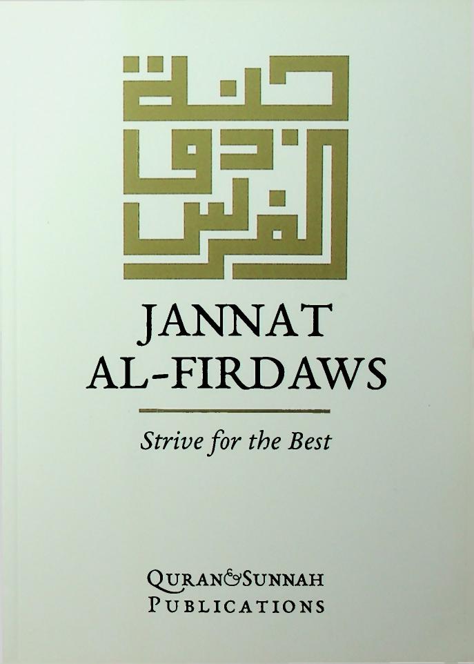 JANNAT AL-FIRDAWS Strive for the Best
