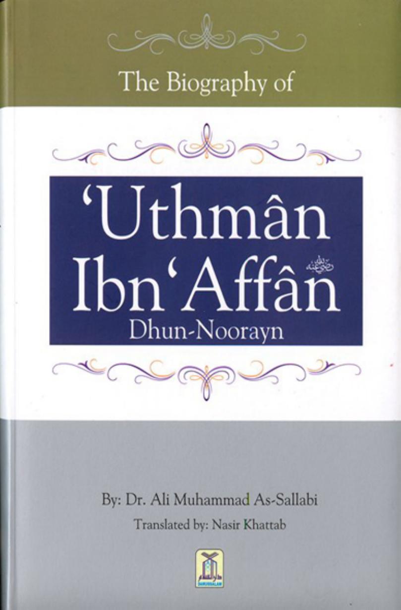 he Biography of 'Uthmsn ibn 'Affin