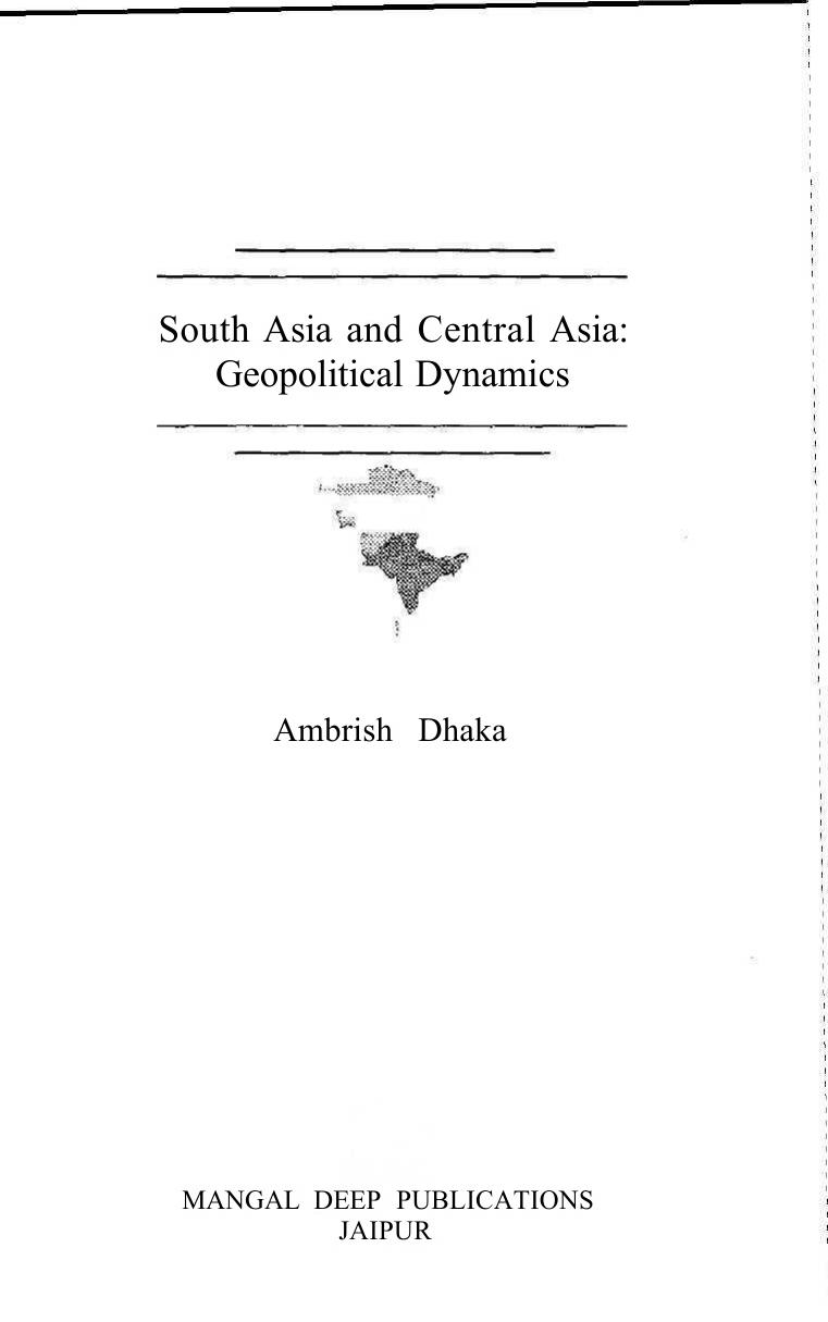 2.ambrish dhaka South Asia and Central Asia Geopolitical Dynamics 2005