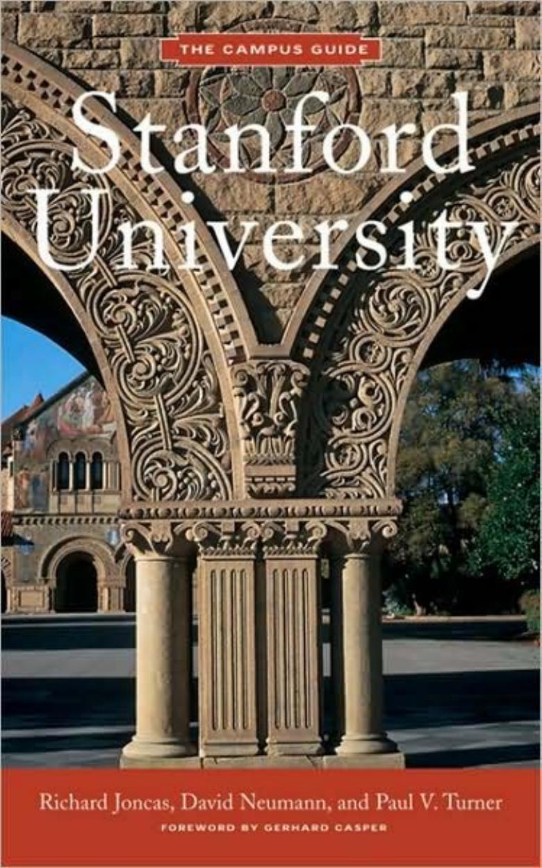 Campus Guide: Stanford University, Second Edition (Campus Guides)