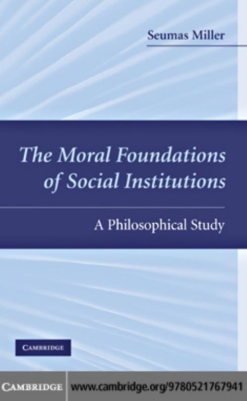 The Moral Foundations of Social Institutions