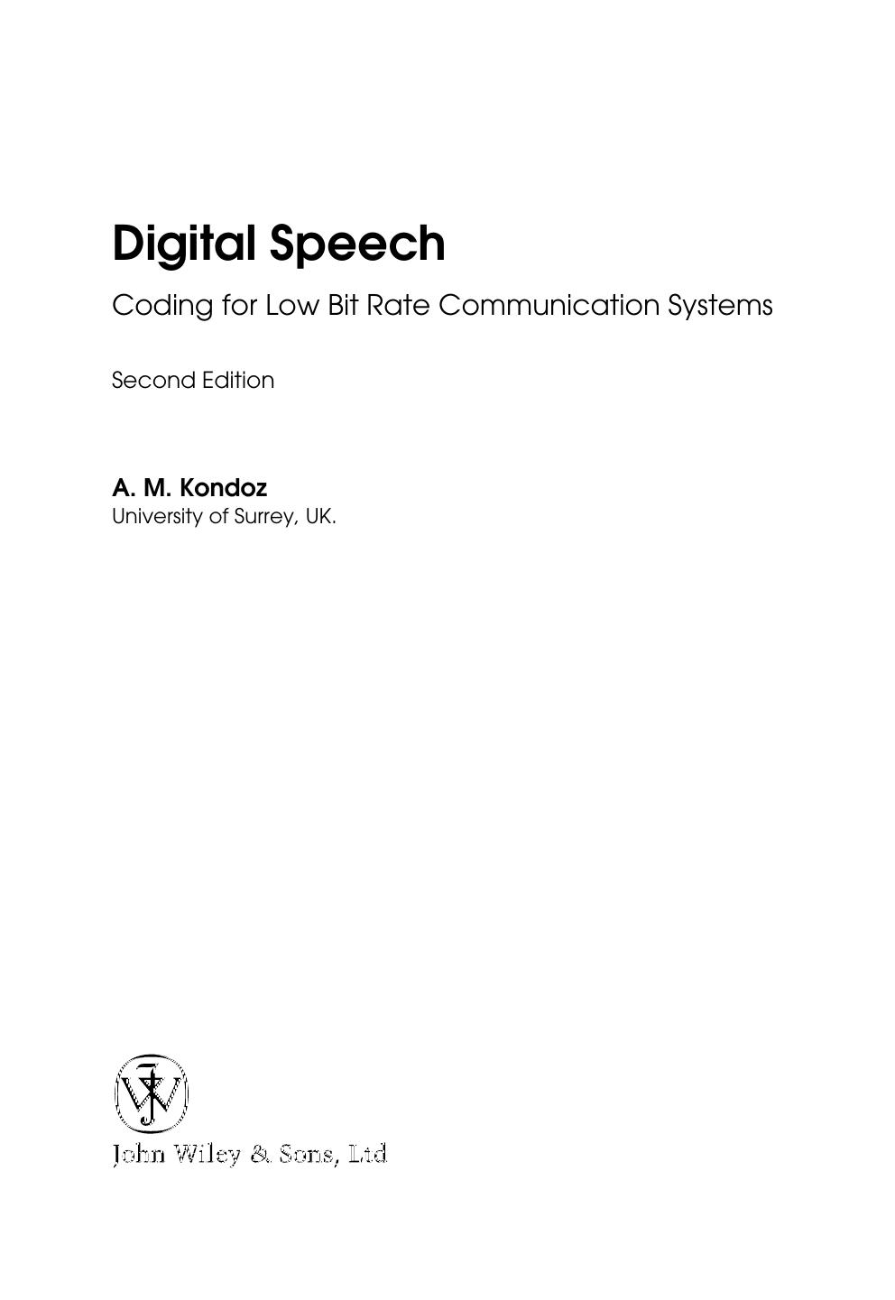 Digital Speech Coding for Low B