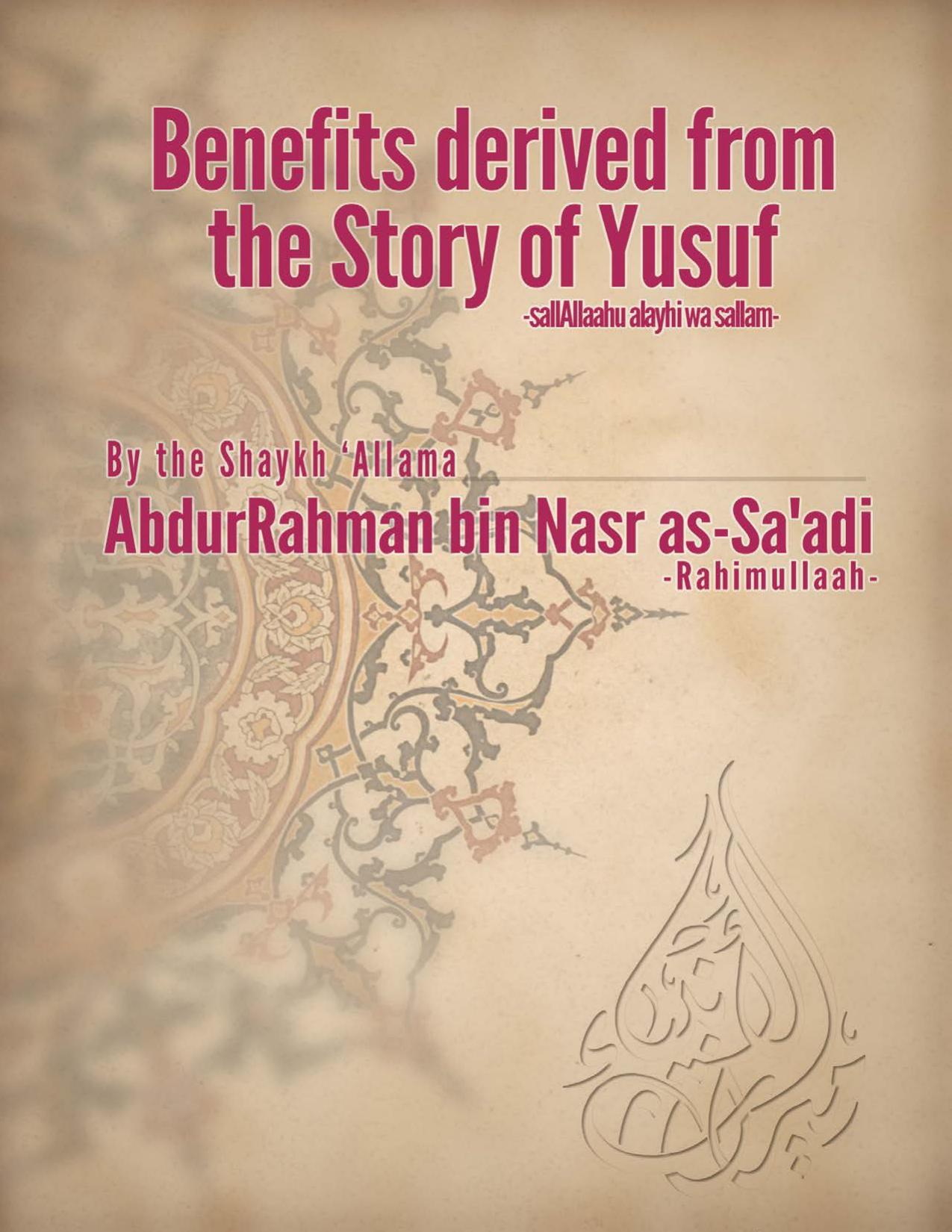 Benefits Derived from the Story of Yusuf -sallAllaahu alayhi wa sallam-
