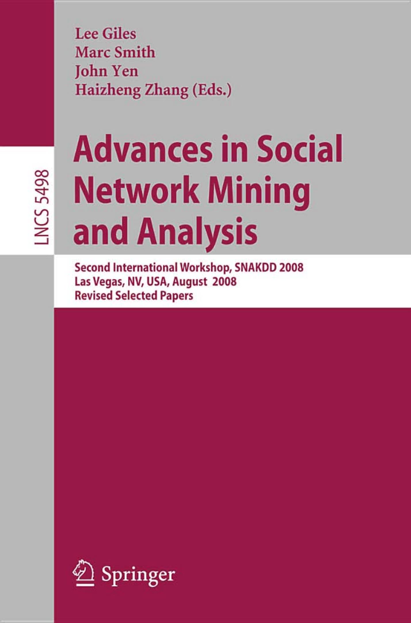Advances in Social Network Mining and Analysis (Lecture Notes in Computer Science, 5498)