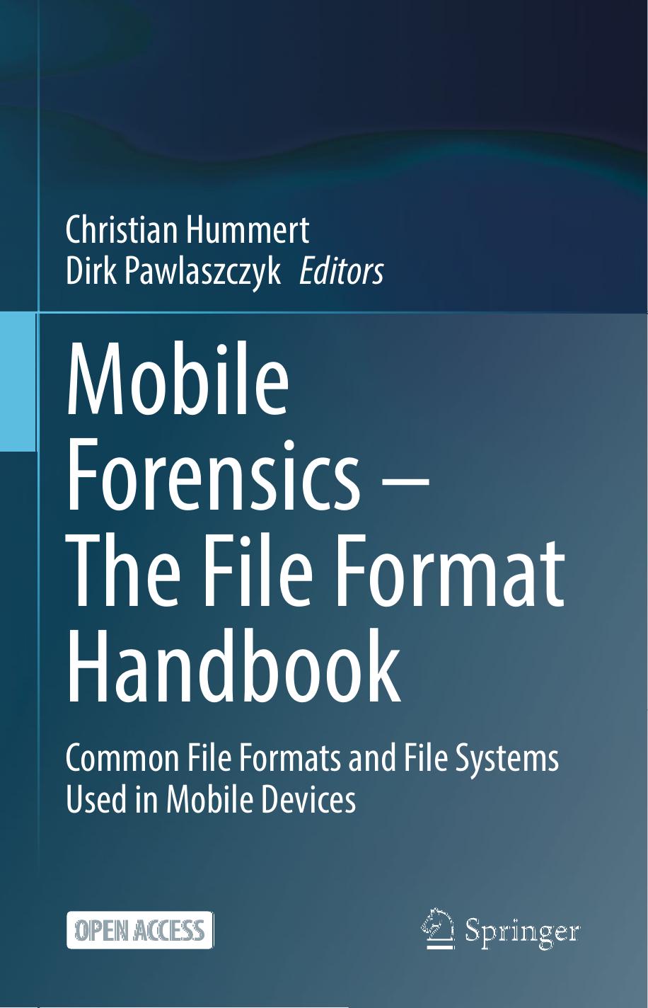 Mobile Forensics – The File Format Handbook