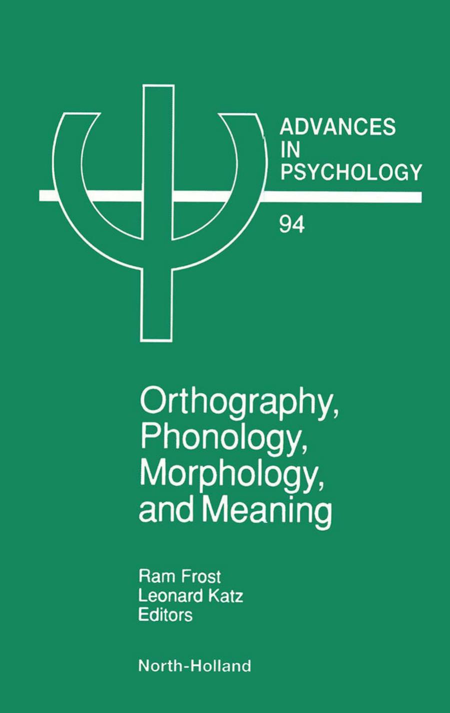 (Advances in Psychology 94) Ram Frost and Leonard Katz (Eds.)
