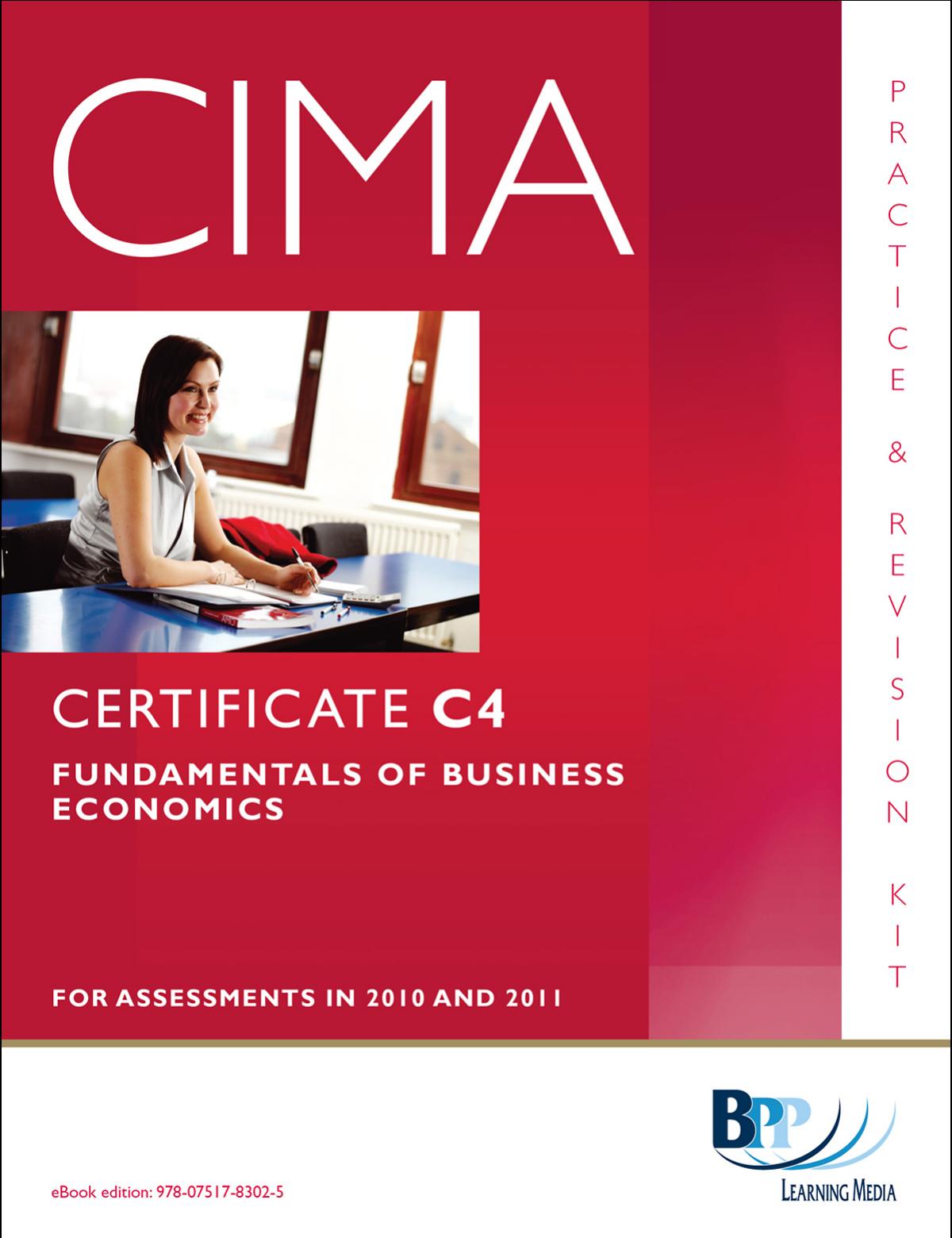 CIMA: Certificate Paper C4 FUNDAMENTALS OF BUSINESS ECONOMICS