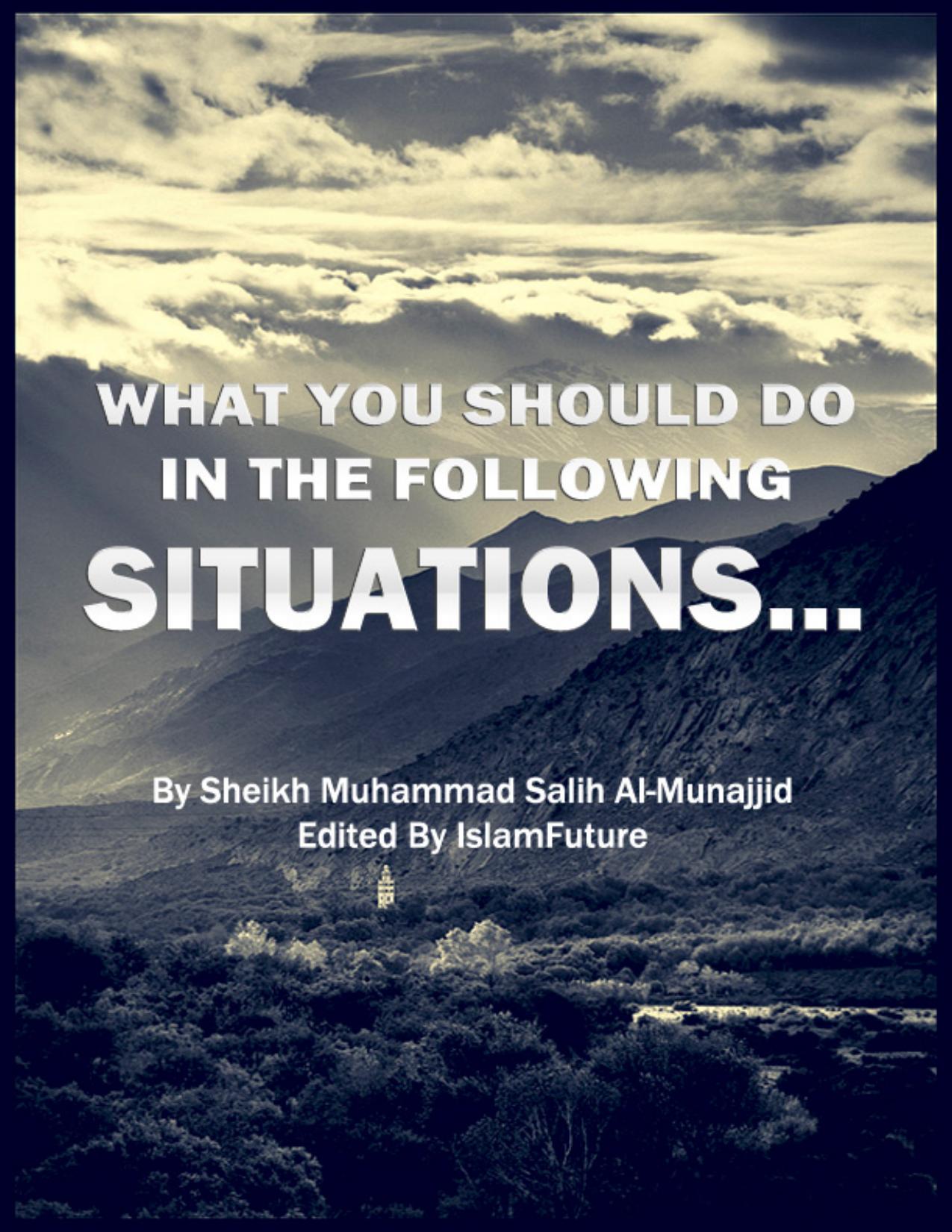 What You Should Do In The Following Situations?