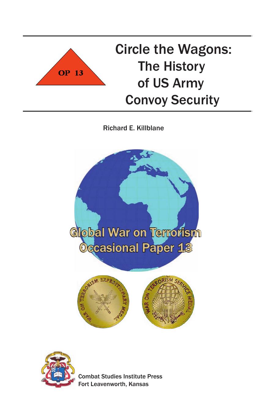 Circle the wagons: the history of US Army convoy security.