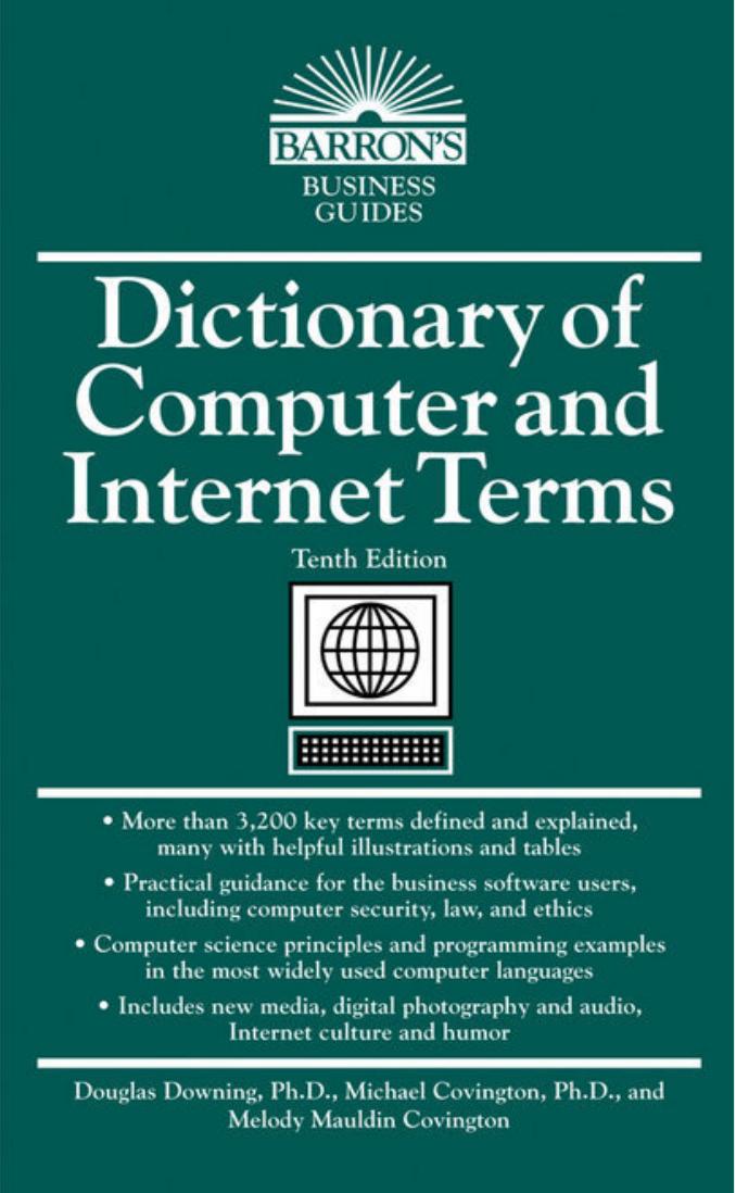 Dictionary of Computer and Internet Terms Tenth Edition