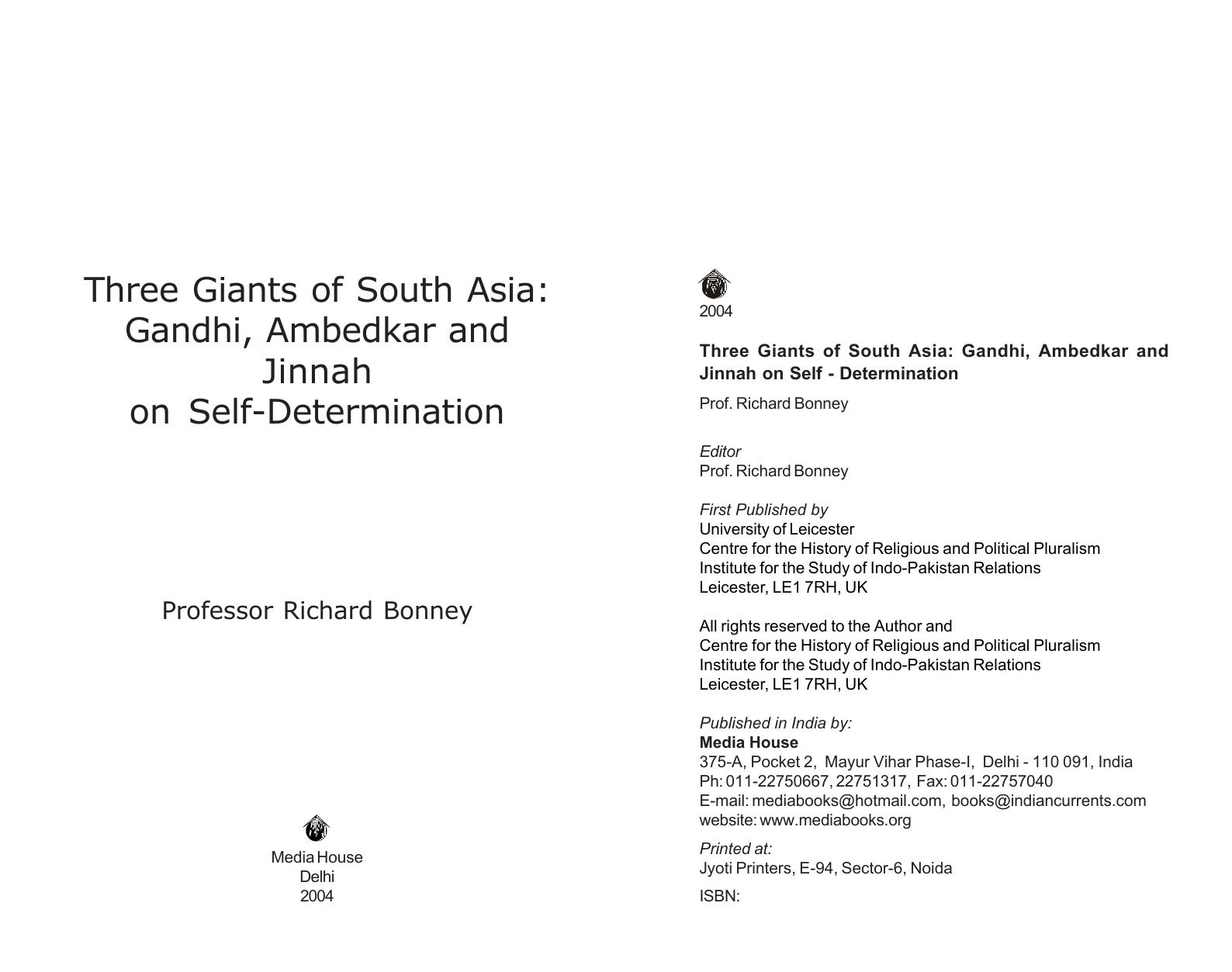 Three Giants of South Asia: Gandhi, Ambedkar and Jinnah on Self - Determination