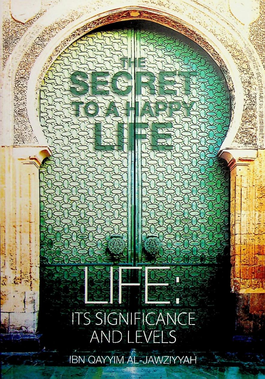 The Secret to A Happy Life: Its Significance and Levels