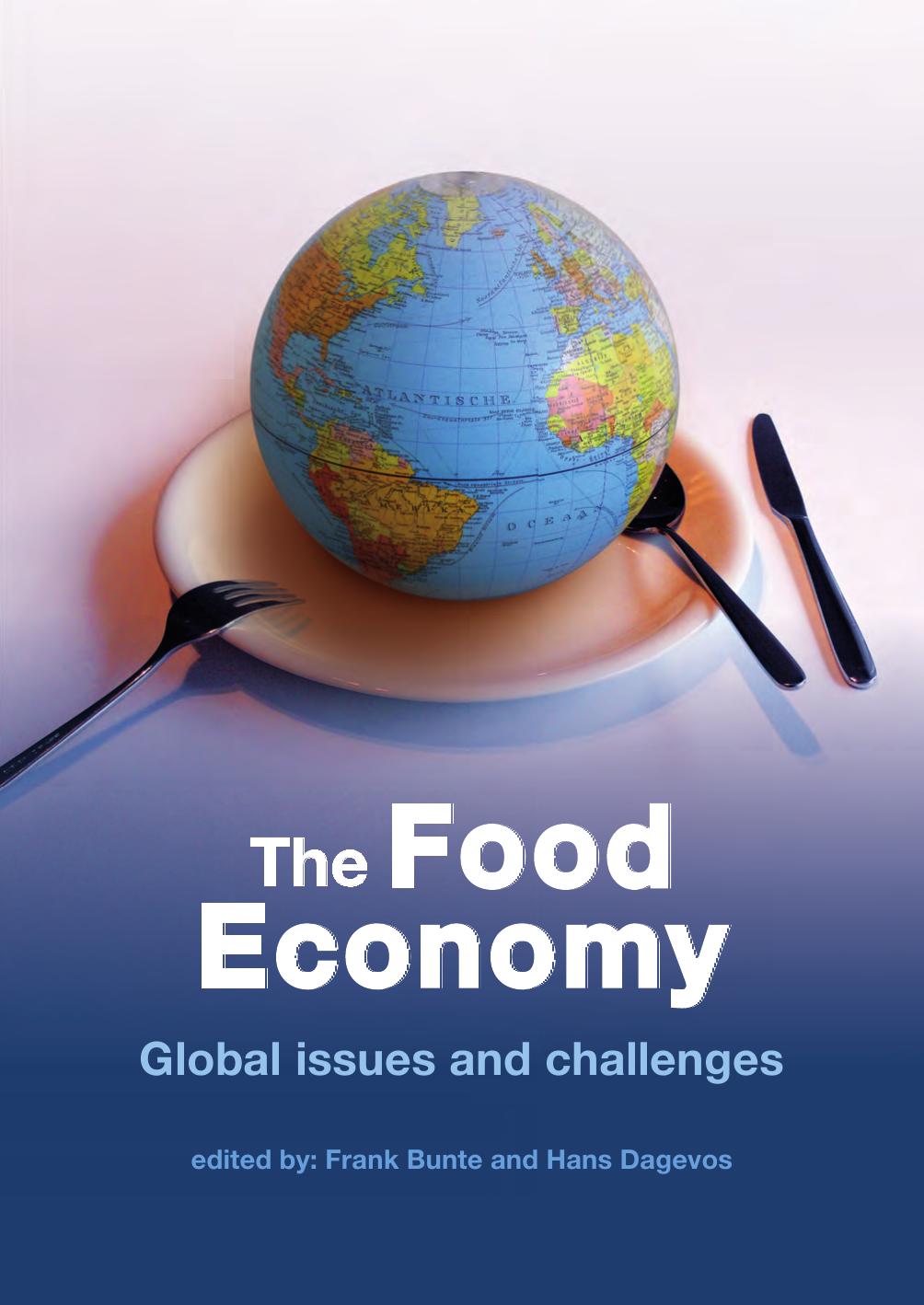The Food Economy Marketing tussen wetenschap en maatschappij Marketing tussen wetenchap en maatschappij